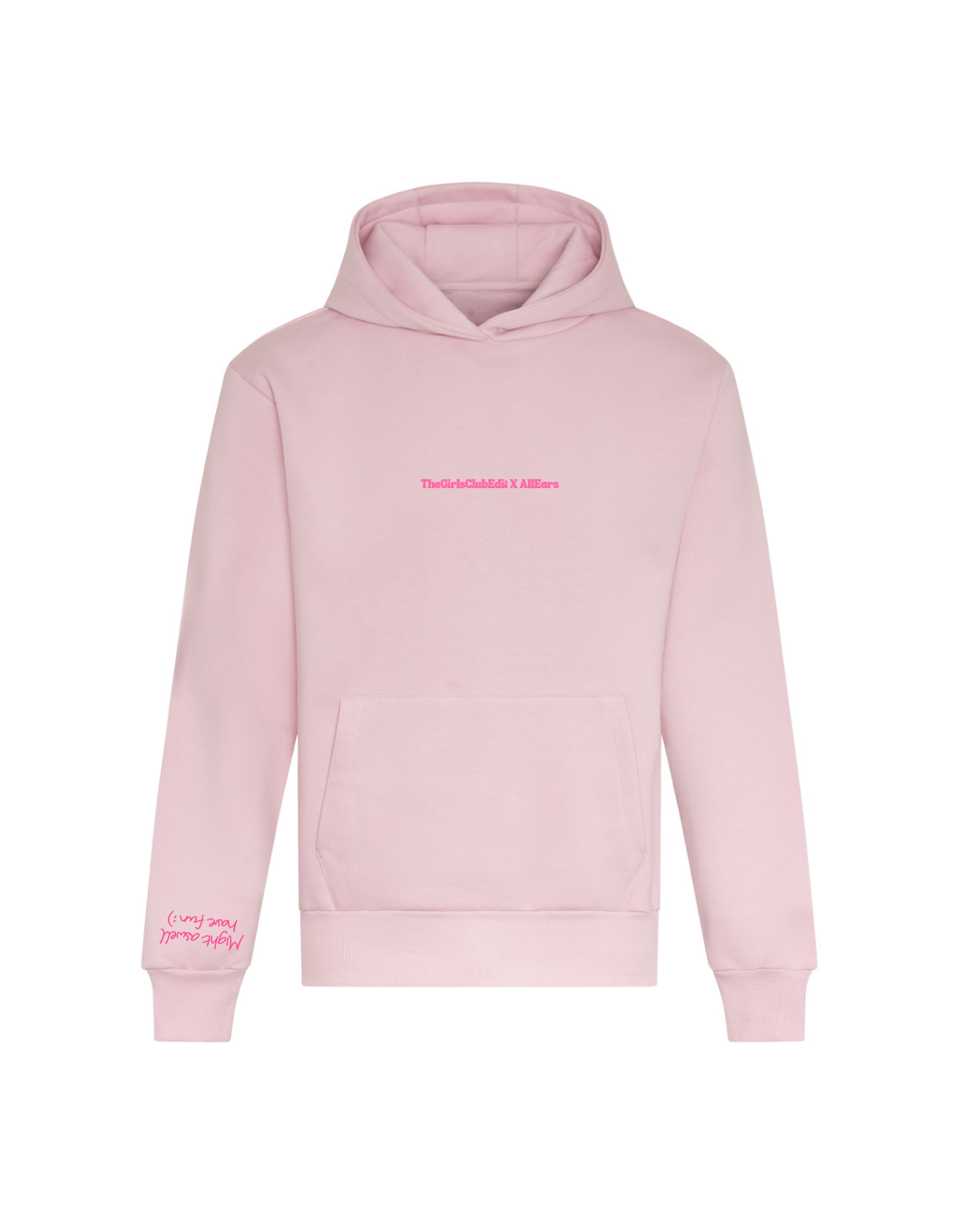 The Girls Club Edit X Allears - May as well have fun Hoodie
